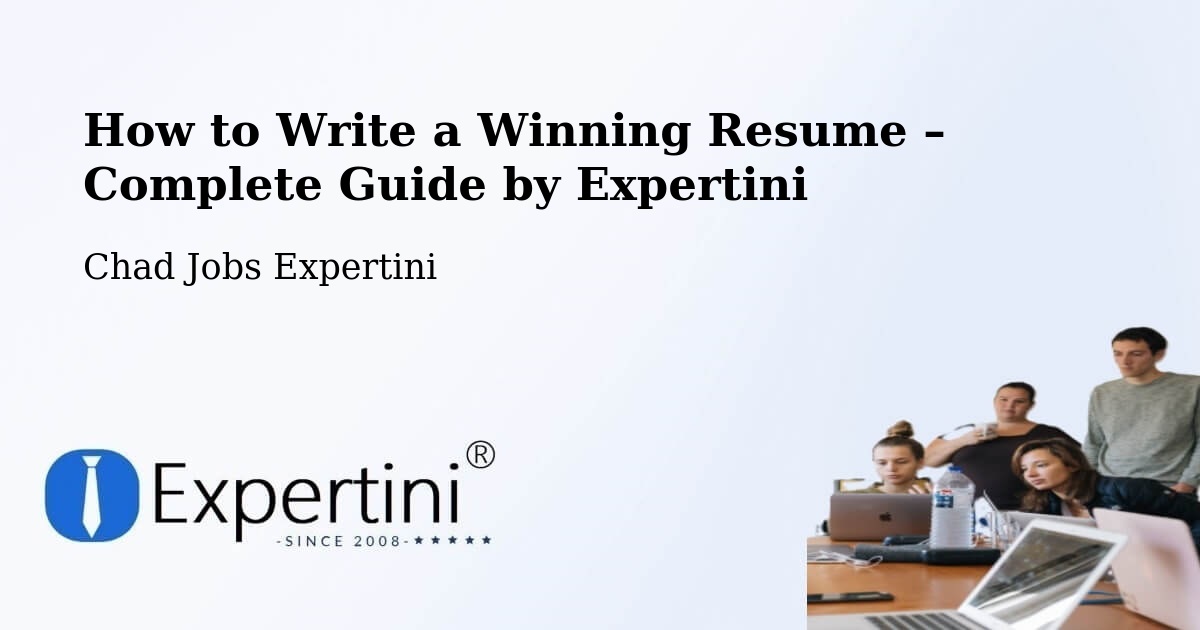 Resume Writing Guide for Job Seekers – Oum Hadjer - Oum Hadjer, Chad Jobs Expertini